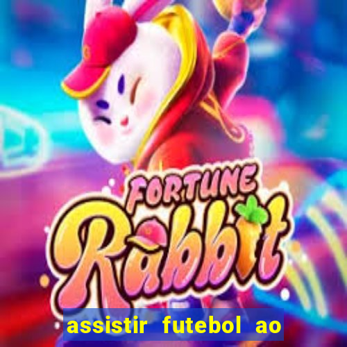 assistir futebol ao vivo futplay